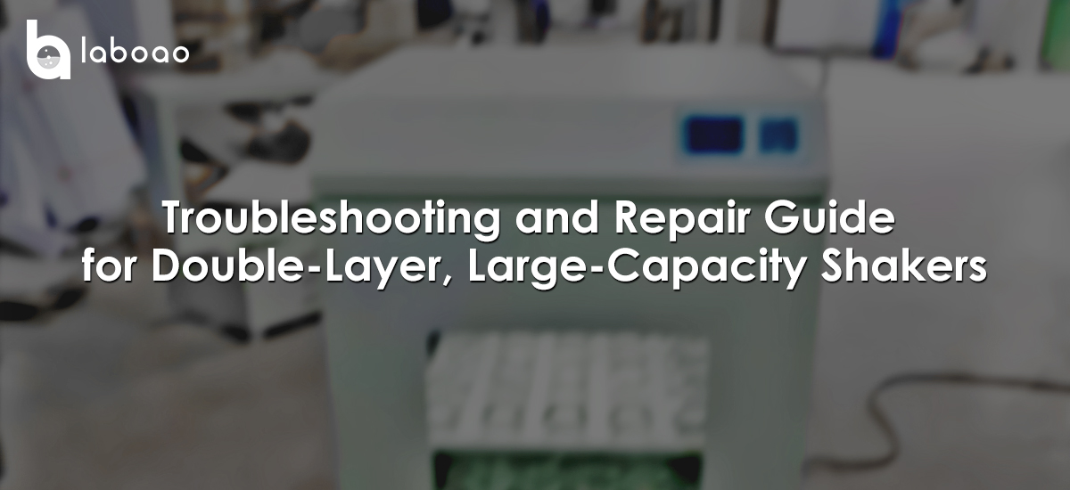 Troubleshooting And Repair Guide For Double-Layer High-Capacity Shakers