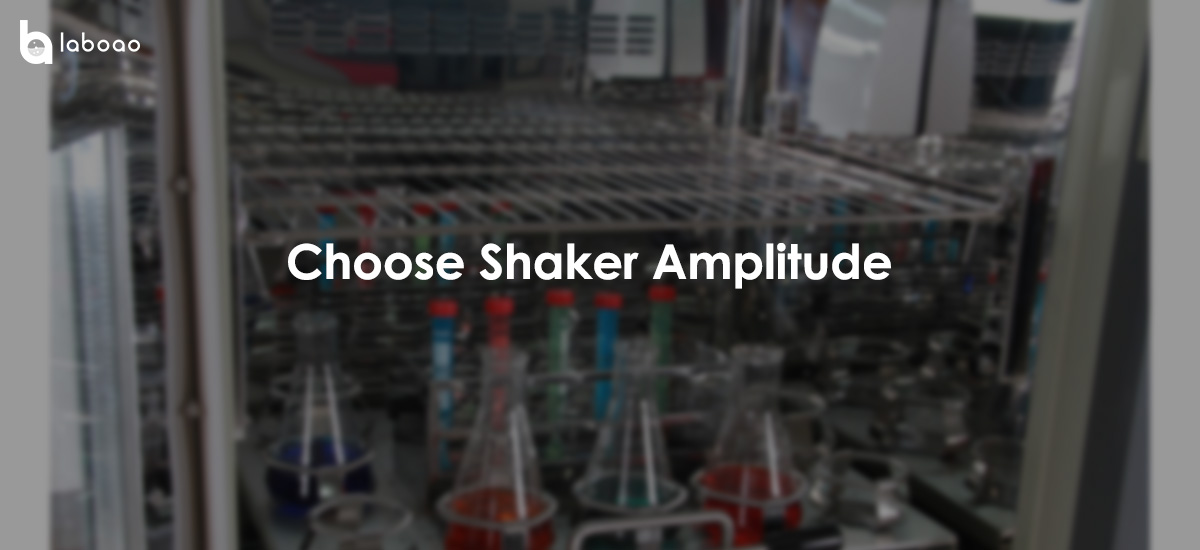 How to Choose the Correct Shaker Amplitude?